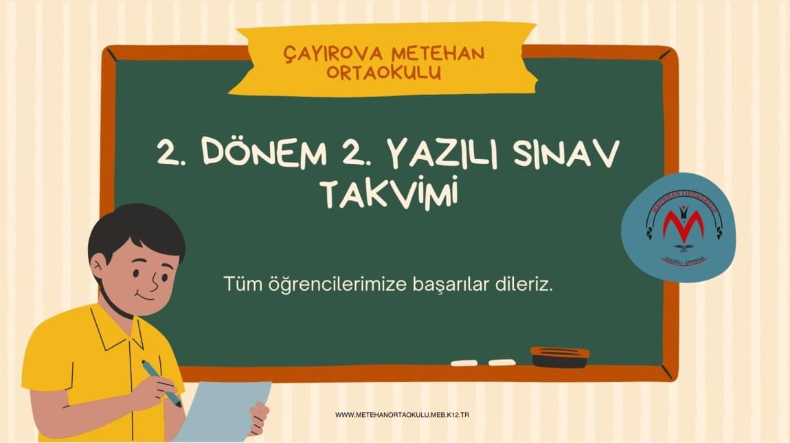 2. DÖNEM 2. YAZILI SINAV TAKVİMİ
